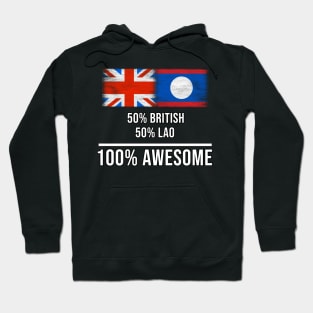 50% British 50% Lao 100% Awesome - Gift for Lao Heritage From Laos Hoodie